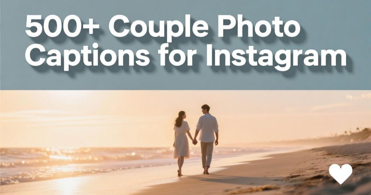 500-couple-photo-captions-for-instagram-love-and-fun