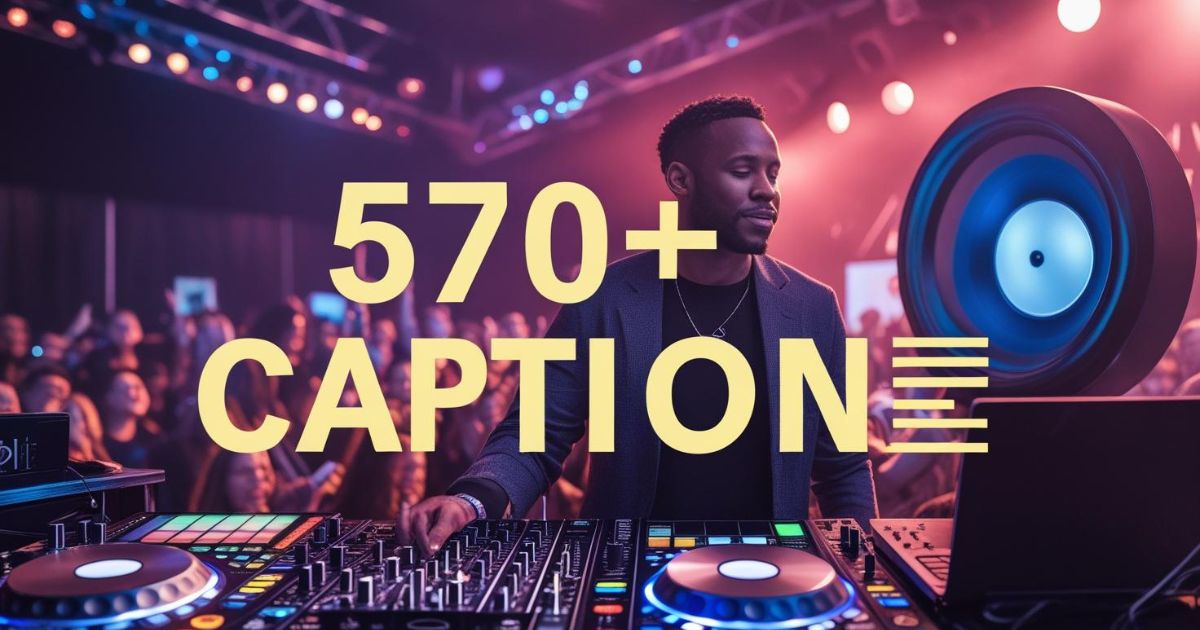 570-dj-captions-for-instagram-that-hit-every-beat