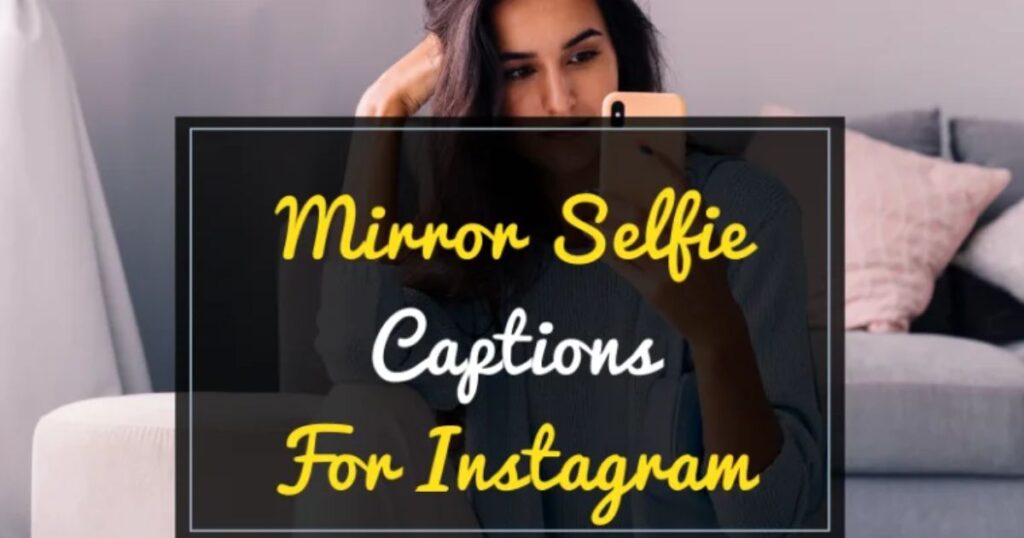 captions-for-mirror-selfie-moods