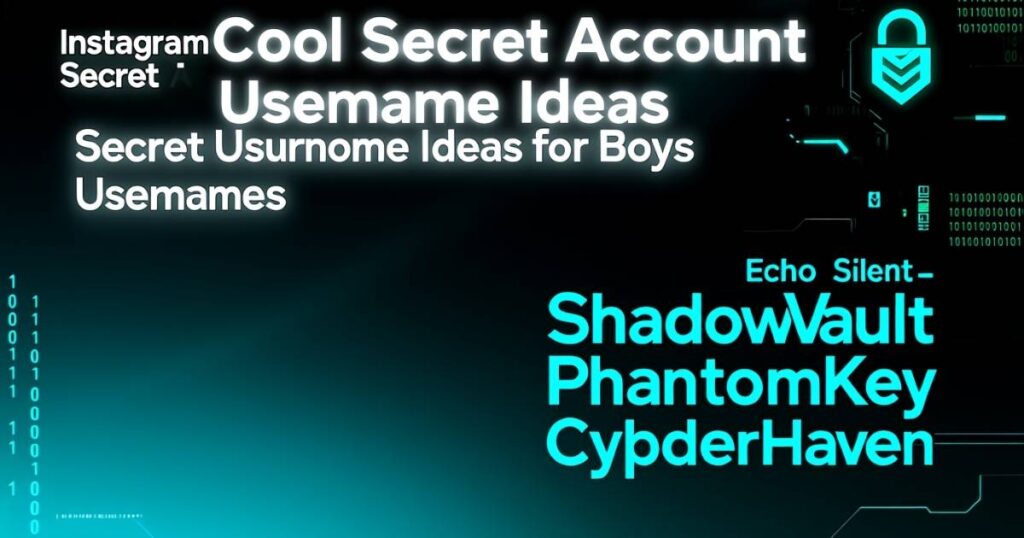 cool-secret-account-username-ideas