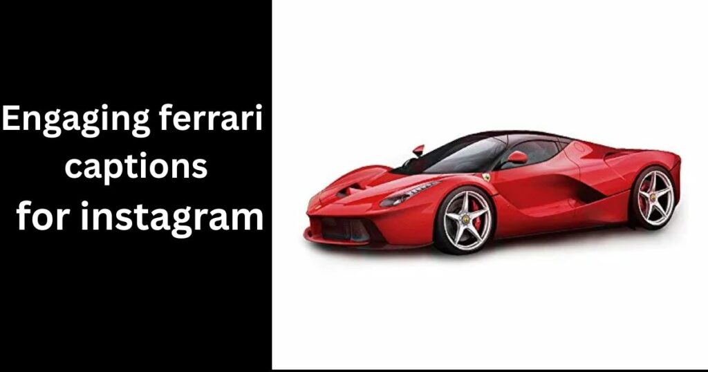 engaging-ferrari-captions-for-instagram