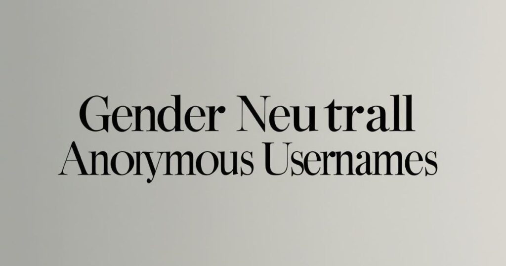 gender-neutral-anonymous-usernames