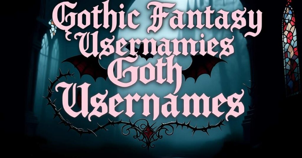gothic-fantasy-usernames