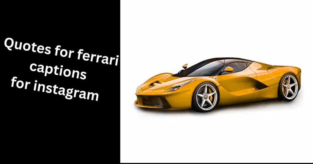 quotes-for-ferrari-captions-for-instagram