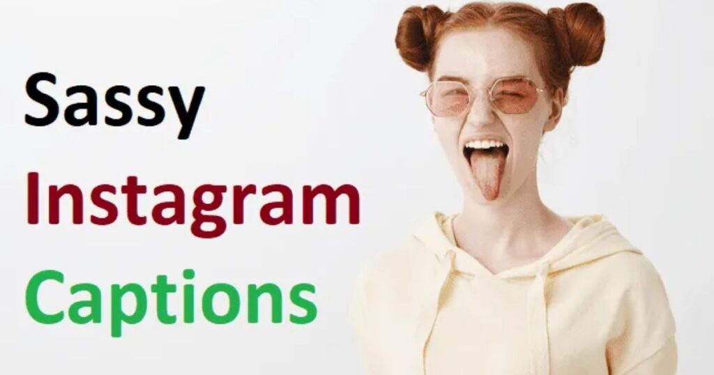 sassy-girlish-captions-for-instagram