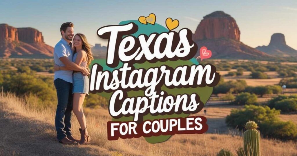 texas-instagram-captions-for-couples