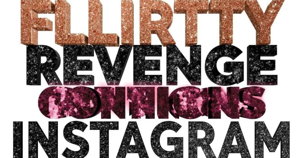 flirty-revenge-captions-for-instagram