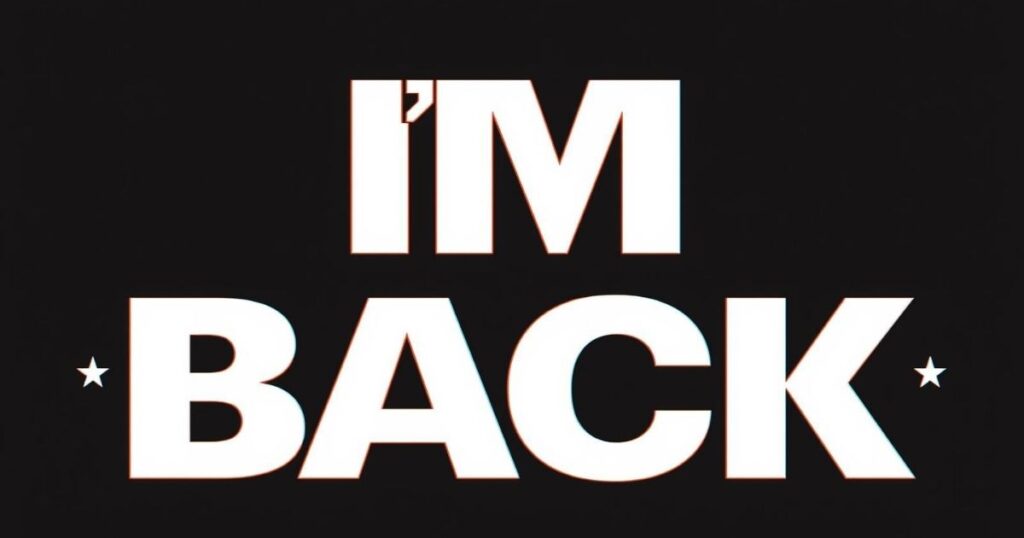 im-back-captions-for-myself